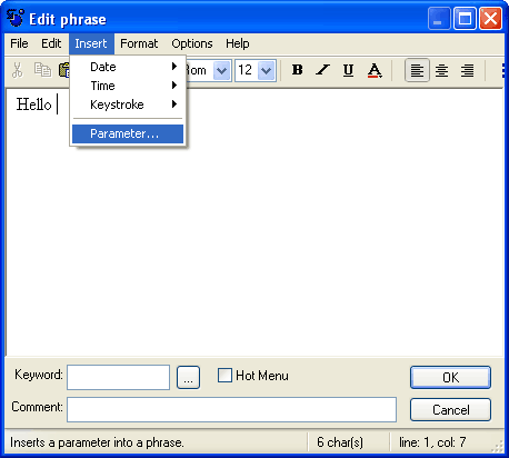 Using templates: create a new phrase and click menu Insert Parameter